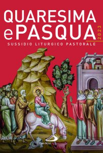 Copertina di 'Quaresima e Pasqua 2023. Sussidio liturgico pastorale'