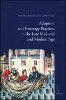 Adoption and fosterage practices in the late Medieval and Modern Age