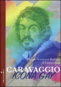 Copertina di 'Caravaggio icona gay'