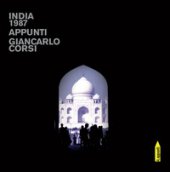 India 1987. Appunti - Corsi Giancarlo