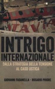Copertina di 'Intrigo internazionale. Perch la guerra in Italia. Le verit che non si sono mai potute dire'