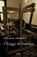 I viaggi di Penelope - Germenia Stefania