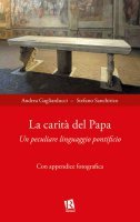 La carit del papa - Andrea Gagliarducci, Stefano Sanchirico