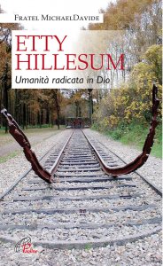 Copertina di 'Etty Hillesum: umanit radicata in Dio'