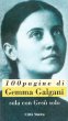 Centopagine di Gemma Galgani. Sola con Ges solo - Pierfederici Benedetta