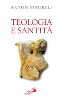 Teologia e santit - Anton trukelj