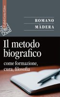 Il metodo biografico - Romano Màdera