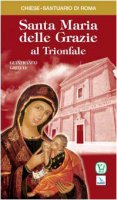 Santa Maria delle Grazie al Trionfale - Grieco Gianfranco