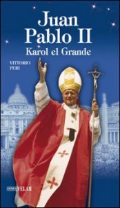 Copertina di 'Juan Pablo II. Karol el Grande'