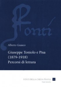 Copertina di 'Giuseppe Toniolo e Pisa (1879-1918). Percorsi di lettura'