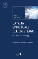 La vita spirituale del cristiano - Luigi Borriello