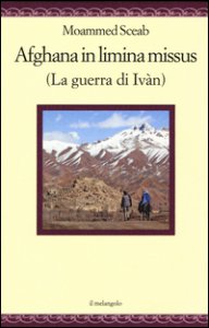 Copertina di 'Afghana in limina missus (La guerra di Ivn). Ediz. italiana e latina'