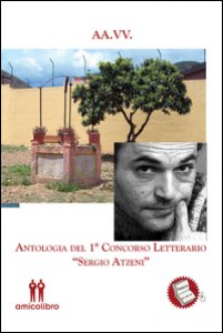 Copertina di 'Antologia del 1 concorso letterario Sergio Atzeni'