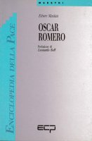 Oscar Romero - Ettore Masina