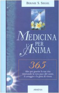 Copertina di 'Medicina per l'anima. 365 idee per guarire la tua vita ritrovando la vera pace del cuore, il coraggio e la gioia di vivere'