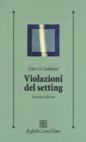 Violazioni del setting - Gabbard Glen O., Lester Eva