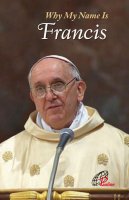 Why my name is Francis - Bergoglio) Papa Francesco (Jorge Mario