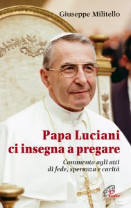 Copertina di 'Papa Luciani ci insegna a pregare'