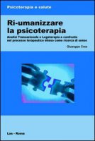 Ri-umanizzare la psicoterapia - Giuseppe Crea