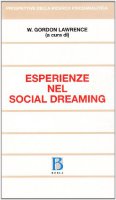 Esperienze nel Social dreaming - Lawrence Gordon W.