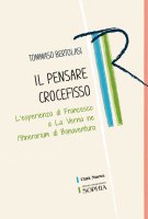 Il pensare crocefisso - Tommaso Bertolasi