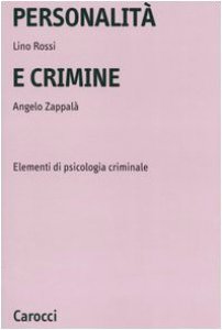 Copertina di 'Personalit e crimine. Elementi di psicologia criminale'