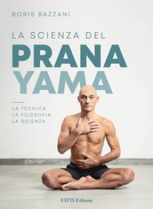 Copertina di 'La scienza del Pranayama'