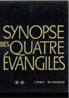 Synopse des quatre Evangiles. Tome II