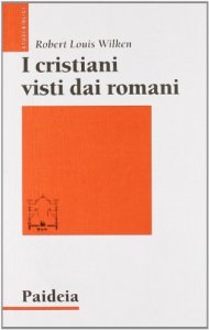 Copertina di 'I cristiani visti dai romani'