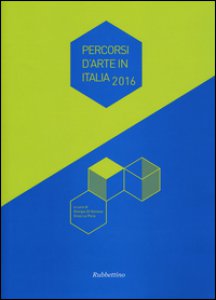 Copertina di 'Percorsi d'arte in Italia 2016. Ediz. illustrata'