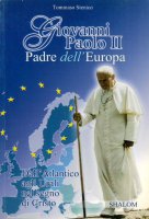 Giovanni Paolo II Padre dell'Europa - Tommaso Stenico