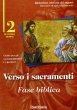 Verso i sacramenti: fase biblica. Guida per gli accompagnatori e i genitori - Diocesi di Cremona
