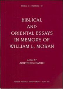 Copertina di 'Biblical and oriental essays in memory of William L. Moran'
