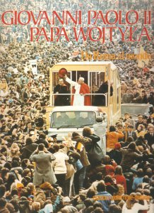 Copertina di 'Giovanni Paolo II Papa Wojtyla. Da Roma al mondo'