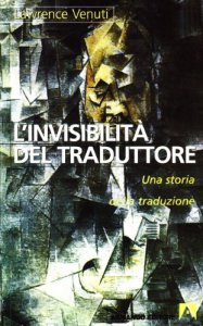 Copertina di 'L' invisibilit del traduttore. Una storia della traduzione'