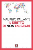 Il diritto di non emigrare - Maurizio Pallante