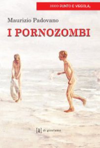 Copertina di 'I porno zombi'
