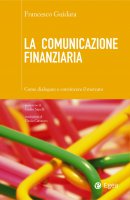 La comunicazione finanziaria - Francesco Guidara