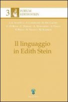 Il linguaggio in Edith Stein 3/I. Il linguaggio e il senso religioso - L.E. Acocella, D. Del Gaudio, C. Dobner,  A. Margarino, N. Salato,  M. Scherini