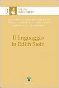 Copertina di 'Il linguaggio in Edith Stein 3/I. Il linguaggio e il senso religioso'