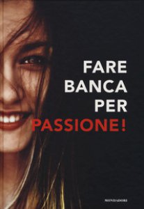 Copertina di 'Fare banca per passione!'