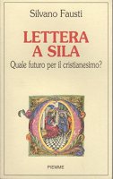 Lettera a Sila - Silvano Fausti