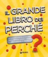Il grande libro dei perch - Michele Lauro