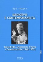 Medioevo e contemporaneità - Ugo Frasca