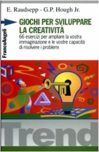 Copertina di 'Giochi per sviluppare la creativit. 66 esercizi per ampliare la vostra immaginazione e le vostre capacit di risolvere i problemi'