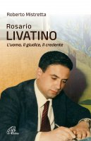 Rosario Livatino - Roberto Mistretta