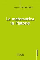 La matematica in Platone - Merico Cavallaro