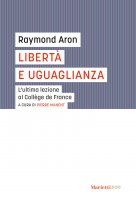 Libertà e uguaglianza - Raymond Aron