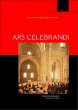 Ars celebrandi. Guida pastorale per un'arte del celebrare - Centro di Pastorale liturgica francese