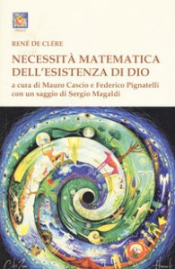 Copertina di 'Necessit matematica dell'esistenza di Dio'